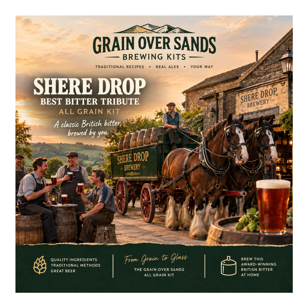 Promotional graphic for Grain Over Sands Brewing Kits featuring a rustic brewery scene with two horse-drawn carts, people sitting at a table, and a glass of beer in the foreground. Large text reads 'Shere Drop Best Bitter Tribute All Grain Kit' and 'A classic British bitter brewed by you.
